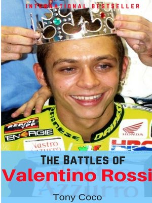 cover image of The Battles of Valentino Rossi